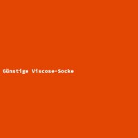 G&uuml;nstige Viscose-Socke