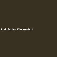 Praktisches Viscose-Bett