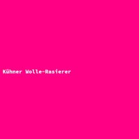 K&uuml;hner Wolle-Rasierer