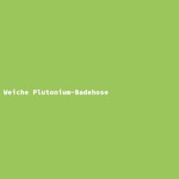 Weiche Plutonium-Badehose