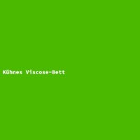 K&uuml;hnes Viscose-Bett