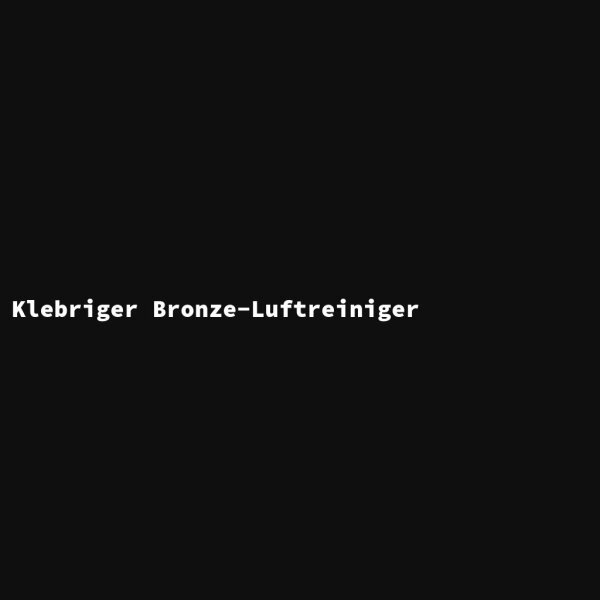 Klebriger Bronze-Luftreiniger