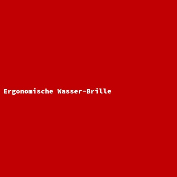 Ergonomische Wasser-Brille