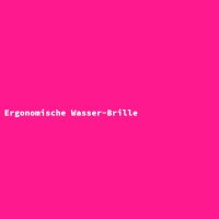 Ergonomische Wasser-Brille