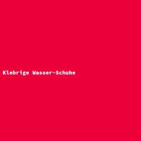 Klebrige Wasser-Schuhe