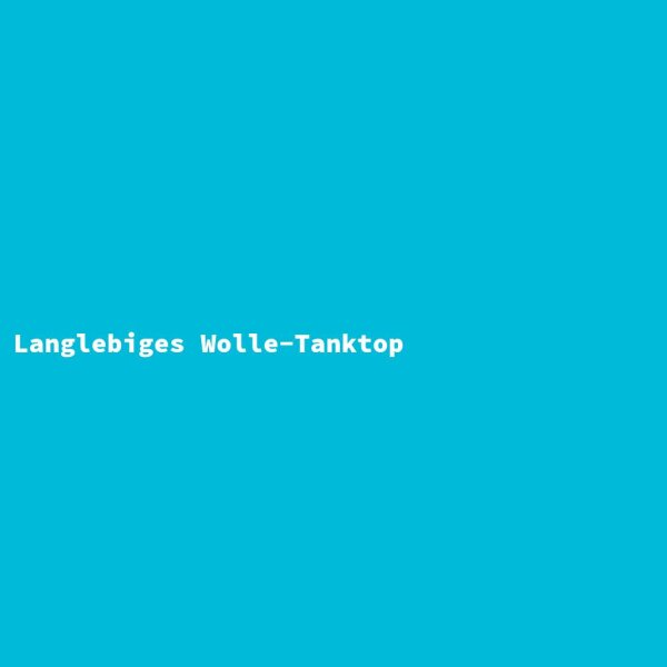 Langlebiges Wolle-Tanktop